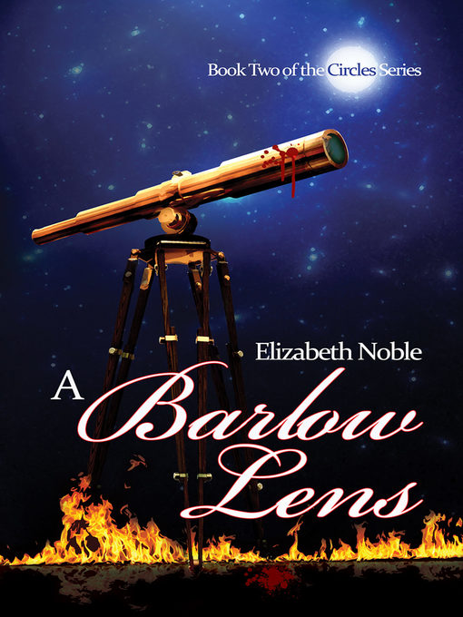 Title details for A Barlow Lens by Elizabeth Noble - Available